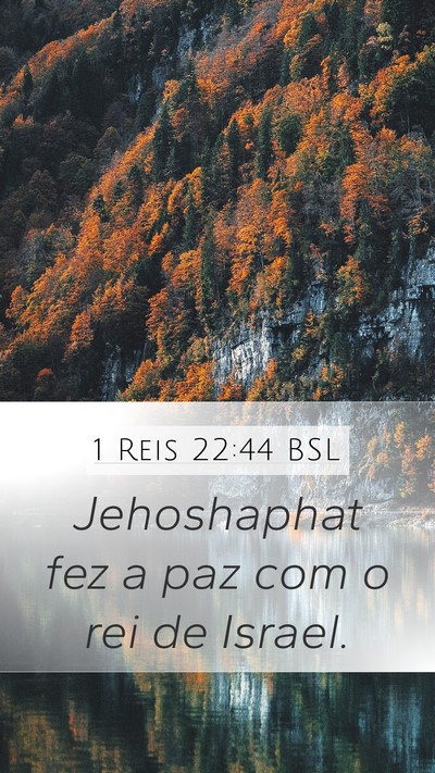 1 Reis 22:44 BSL Bible Verse Image