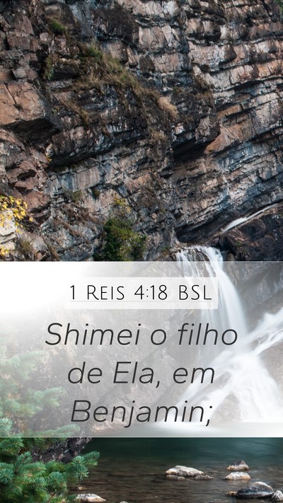1 Reis 4:18 BSL Mobile Phone Wallpaper - Shimei o filho de Ela, em - Mobile Bible Verse Wallpaper