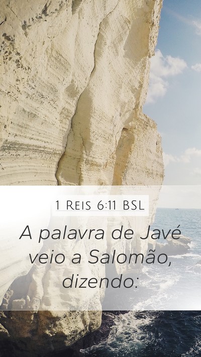 1 Reis 6:11 BSL Mobile Phone Wallpaper - A palavra de Javé veio a Salomão, - Mobile Bible Verse Wallpaper