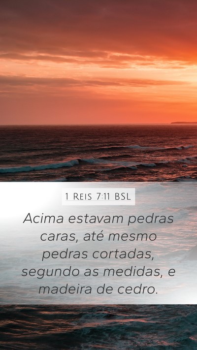 1 Reis 7:11 BSL Mobile Phone Wallpaper - Acima estavam pedras caras, até mesmo pedras - Mobile Bible Verse Wallpaper