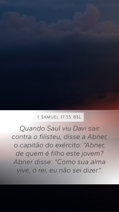 1 Samuel 17:55 BSL Bible Verse Image