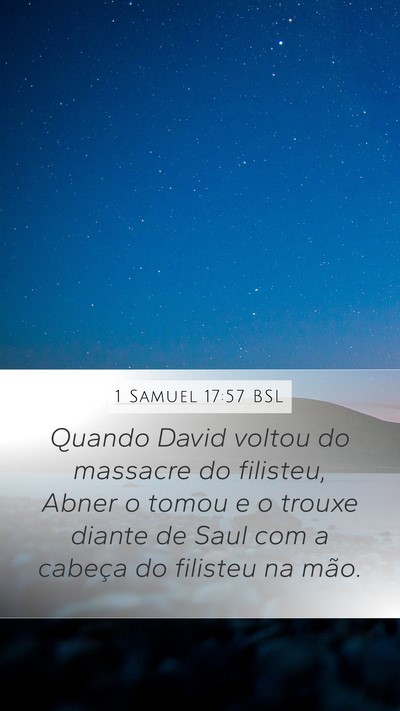 1 Samuel 17:57 BSL Mobile Phone Wallpaper - Quando David voltou do massacre do filisteu, - Mobile Bible Verse Wallpaper