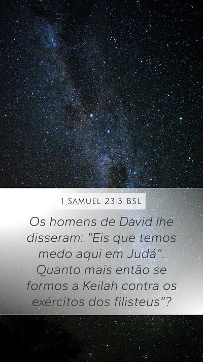 1 Samuel 23:3 BSL Mobile Phone Wallpaper - Os homens de David lhe disseram: “Eis que temos - Mobile Bible Verse Wallpaper