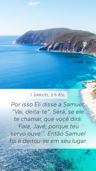 1 Samuel 3:9 BSL Mobile Phone Wallpaper - Por isso Eli disse a Samuel: “Vai, deita-te”. - Mobile Bible Verse Wallpaper