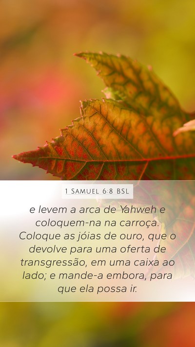 1 Samuel 6:8 BSL Mobile Phone Wallpaper - e levem a arca de Yahweh e coloquem-na na - Mobile Bible Verse Wallpaper
