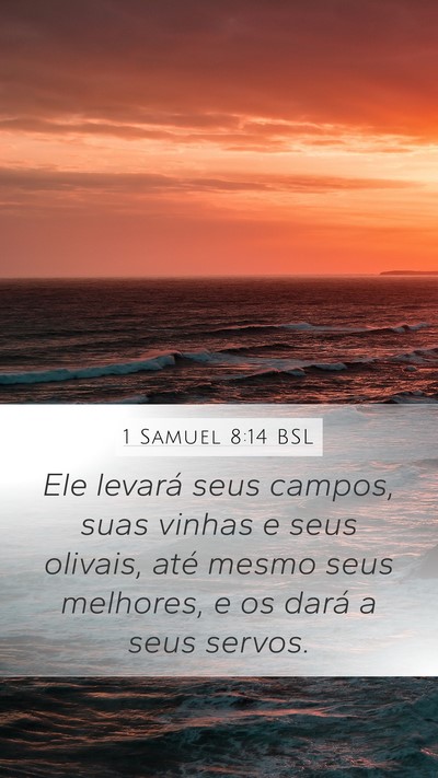 1 Samuel 8:14 BSL Bible Verse Image