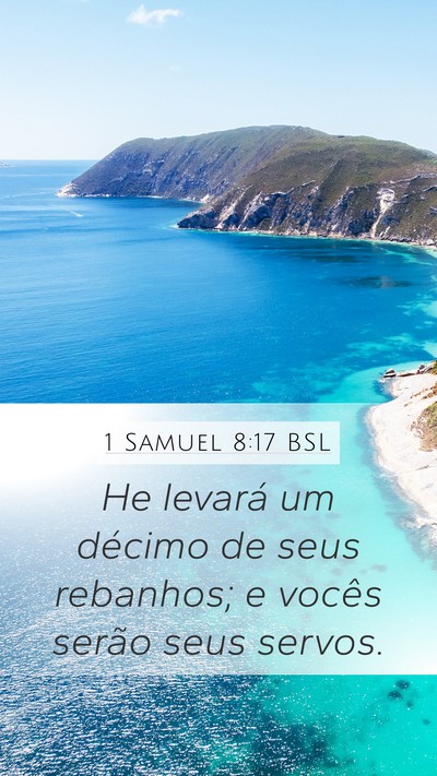 1 Samuel 8:17 BSL Mobile Phone Wallpaper - He levará um décimo de seus rebanhos; e vocês - Mobile Bible Verse Wallpaper