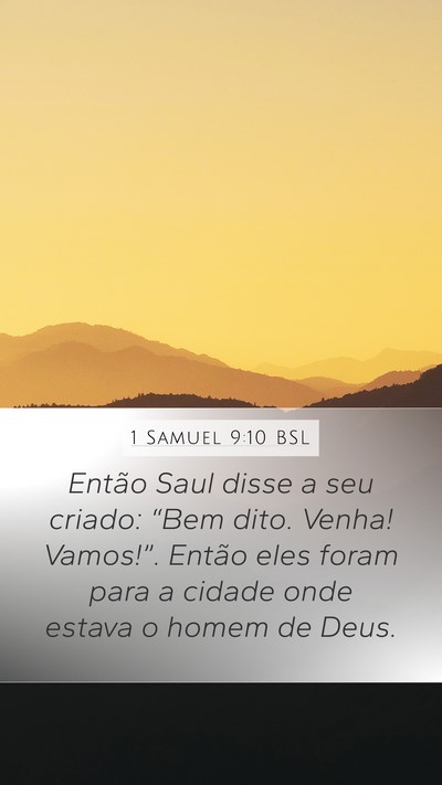 1 Samuel 9:10 BSL Mobile Phone Wallpaper - Então Saul disse a seu criado: “Bem dito. - Mobile Bible Verse Wallpaper