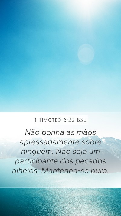 1 Timóteo 5:22 BSL Bible Verse Image
