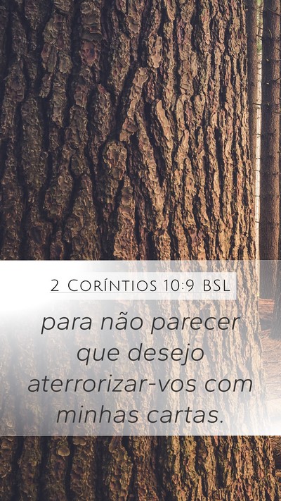 2 Coríntios 10:9 BSL Mobile Phone Wallpaper - para não parecer que desejo aterrorizar-vos com - Mobile Bible Verse Wallpaper