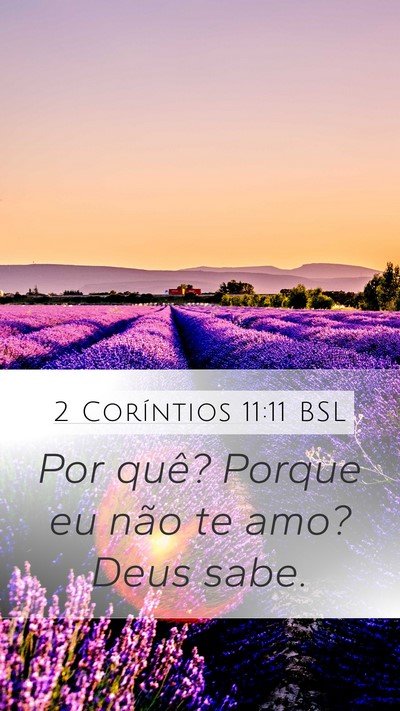2 Coríntios 11:11 BSL Bible Verse Image