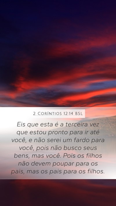 2 Coríntios 12:14 BSL Bible Verse Image