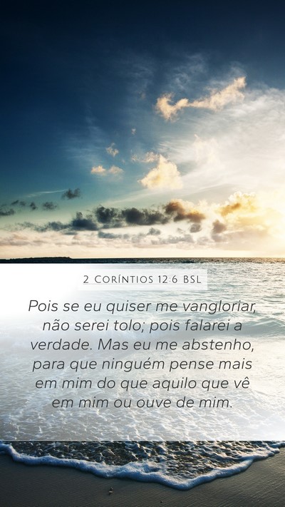 2 Coríntios 12:6 BSL Bible Verse Image