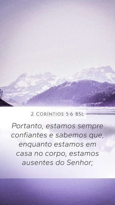 2 Coríntios 5:6 BSL Bible Verse Image