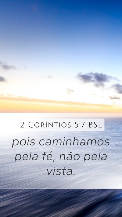 2 Coríntios 5:7 BSL Bible Verse Image