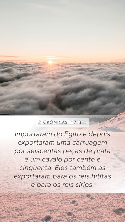 2 Crônicas 1:17 BSL Mobile Phone Wallpaper - Importaram do Egito e depois exportaram uma - Mobile Bible Verse Wallpaper
