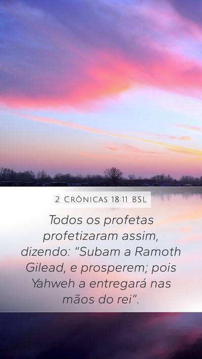 2 Crônicas 18:11 BSL Mobile Phone Wallpaper - Todos os profetas profetizaram assim, dizendo: - Mobile Bible Verse Wallpaper