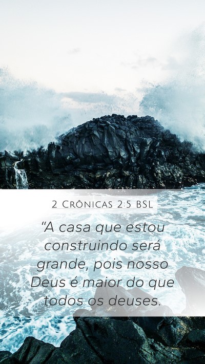 2 Crônicas 2:5 BSL Bible Verse Image