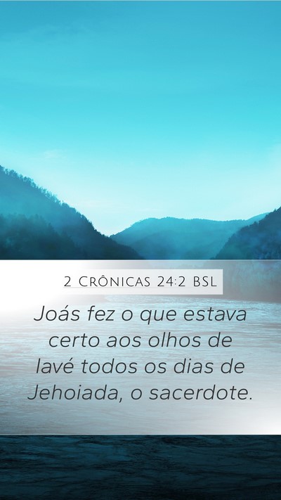 2 Crônicas 24:2 BSL Bible Verse Image