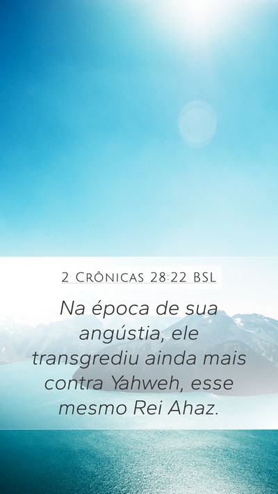 2 Crônicas 28:22 BSL Bible Verse Image