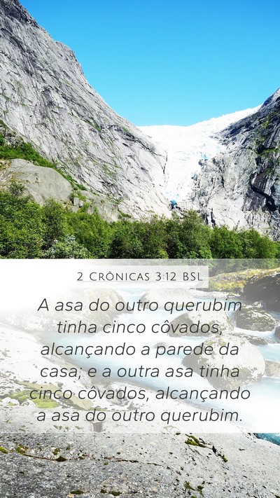 2 Crônicas 3:12 BSL Mobile Phone Wallpaper - A asa do outro querubim tinha cinco côvados, - Mobile Bible Verse Wallpaper