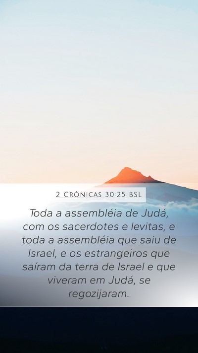 2 Crônicas 30:25 BSL Mobile Phone Wallpaper - Toda a assembléia de Judá, com os sacerdotes e - Mobile Bible Verse Wallpaper