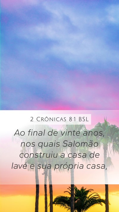2 Crônicas 8:1 BSL Bible Verse Image