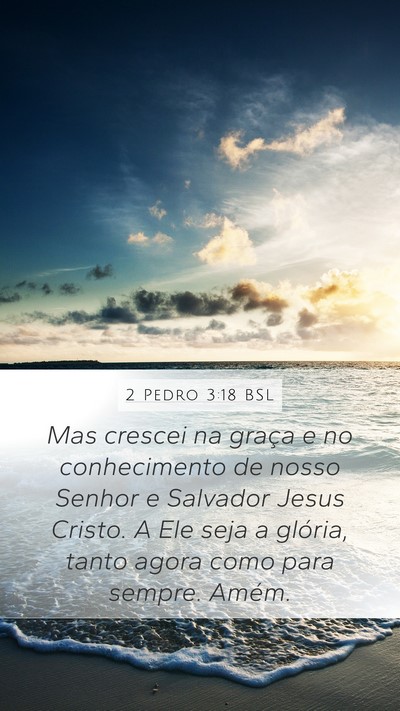 2 Pedro 3:18 BSL Bible Verse Image