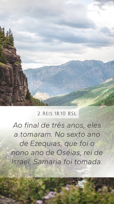2 Reis 18:10 BSL Mobile Phone Wallpaper - Ao final de três anos, eles a tomaram. No sexto - Mobile Bible Verse Wallpaper