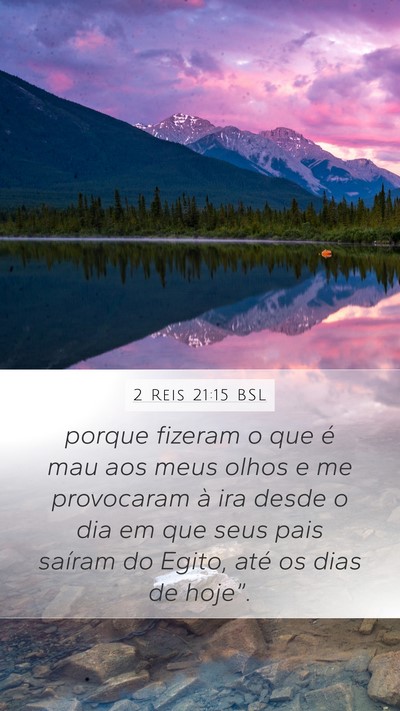 2 Reis 21:15 BSL Mobile Phone Wallpaper - porque fizeram o que é mau aos meus olhos e me - Mobile Bible Verse Wallpaper