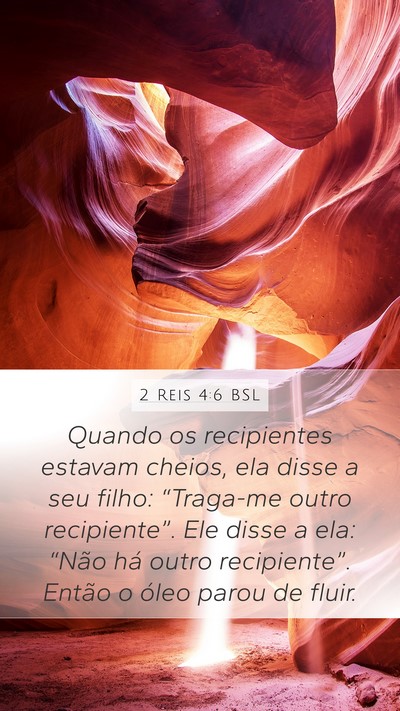 2 Reis 4:6 BSL Mobile Phone Wallpaper - Quando os recipientes estavam cheios, ela disse a - Mobile Bible Verse Wallpaper
