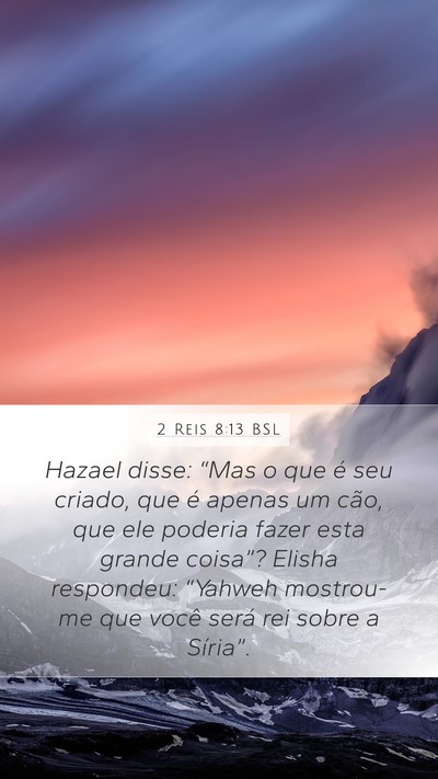 2 Reis 8:13 BSL Bible Verse Image