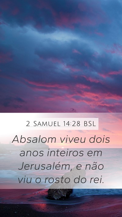 2 Samuel 14:28 BSL Bible Verse Image