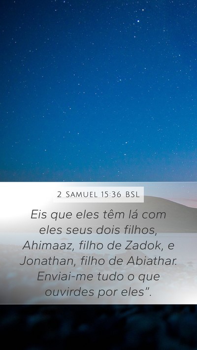 2 Samuel 15:36 BSL Bible Verse Image