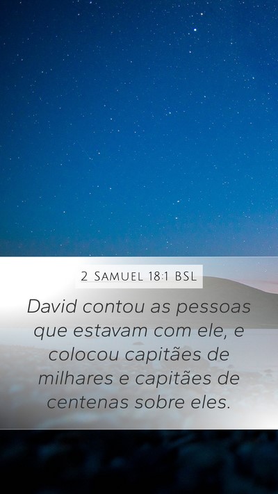 2 Samuel 18:1 BSL Mobile Phone Wallpaper - David contou as pessoas que estavam com ele, e - Mobile Bible Verse Wallpaper