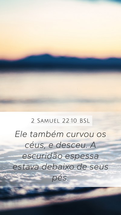 2 Samuel 22:10 BSL Bible Verse Image