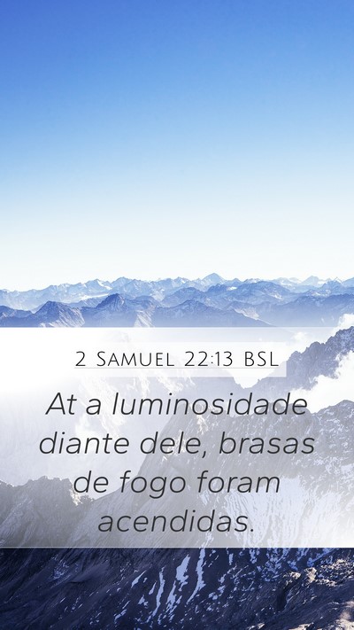 2 Samuel 22:13 BSL Bible Verse Image