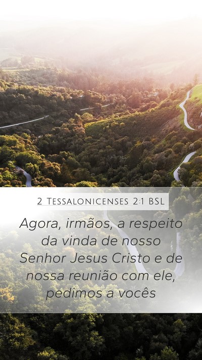 2 Tessalonicenses 2:1 BSL Bible Verse Image