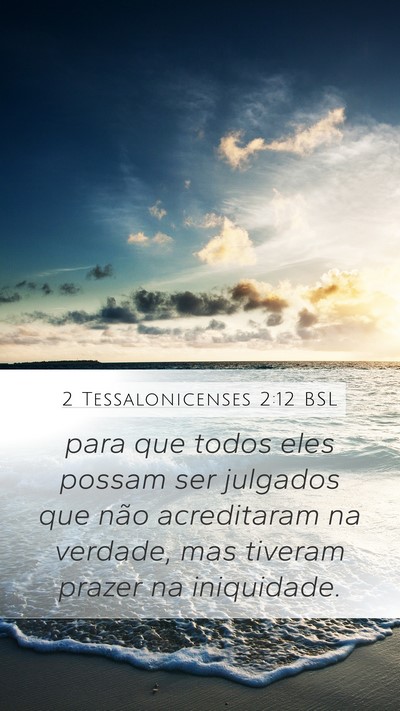 2 Tessalonicenses 2:12 BSL Bible Verse Image
