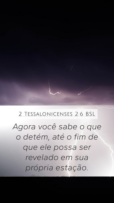 2 Tessalonicenses 2:6 BSL Bible Verse Image