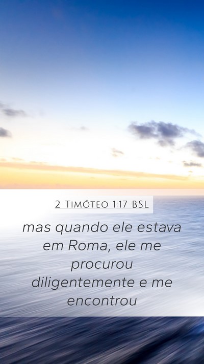 2 Timóteo 1:17 BSL Bible Verse Image