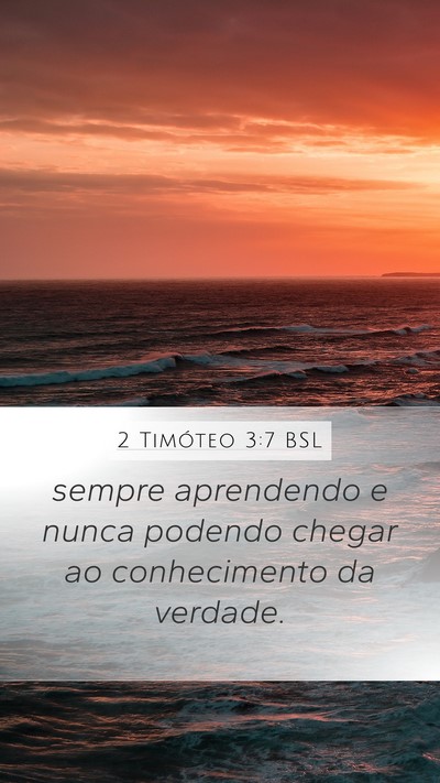 2 Timóteo 3:7 BSL Bible Verse Image