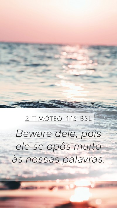 2 Timóteo 4:15 BSL Bible Verse Image