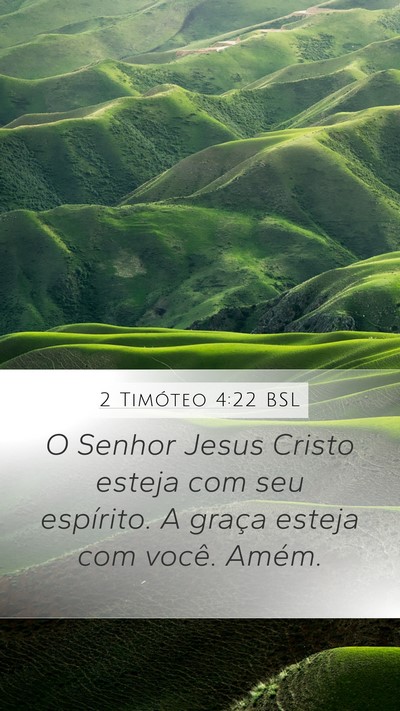 2 Timóteo 4:22 BSL Bible Verse Image