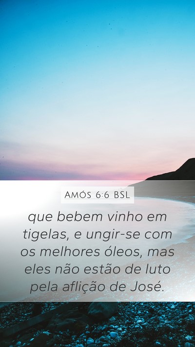 Amós 6:6 BSL Bible Verse Image