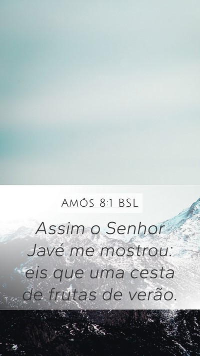Amós 8:1 BSL Bible Verse Image