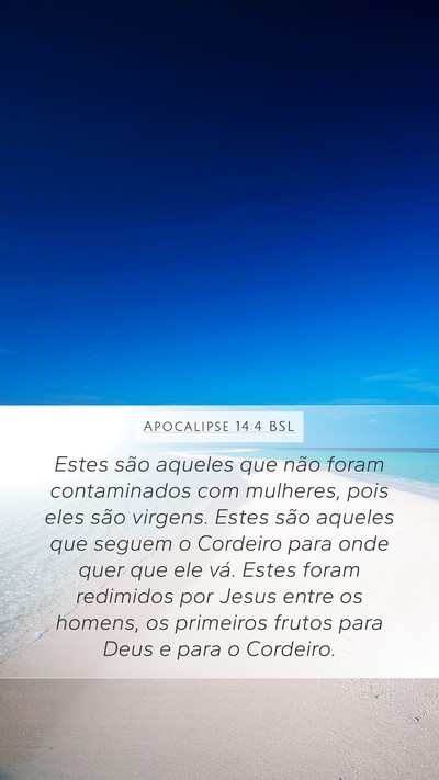Apocalipse 14:4 BSL Bible Verse Image