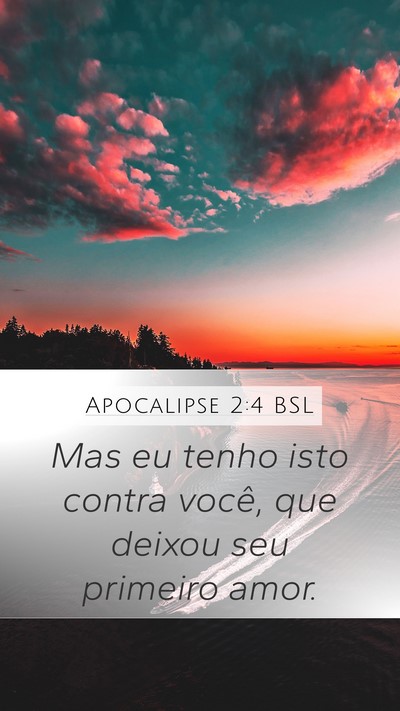 Apocalipse 2:4 BSL Bible Verse Image