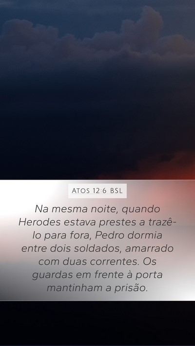 Atos 12:6 BSL Bible Verse Image
