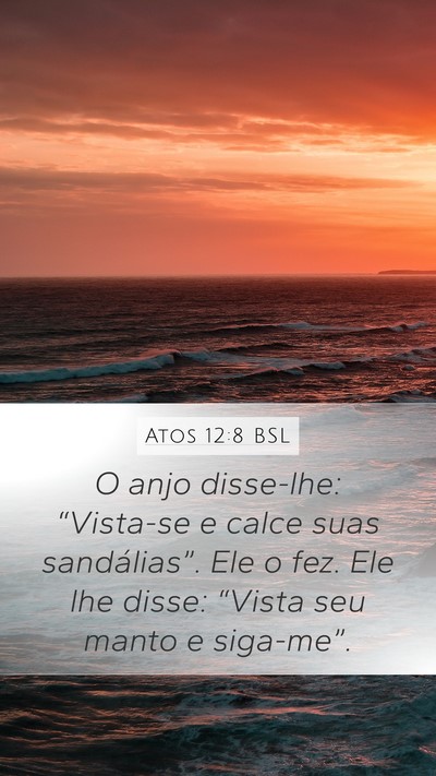 Atos 12:8 BSL Bible Verse Image